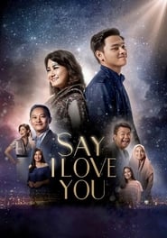 Say I Love You (2019)