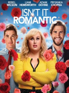 Isn’t It Romantic (2019)