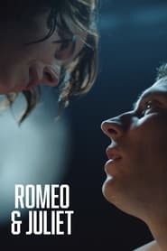 Romeo & Juliet (2021)