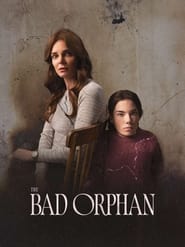 The Bad Orphan (2024)